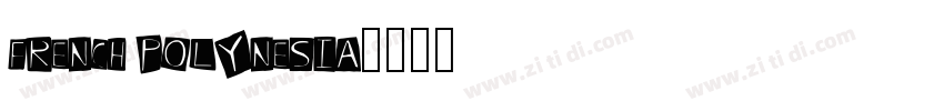 french polynesia字体转换